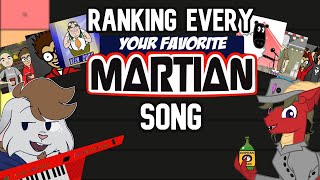 Ranking EVERY Your Favorite Martian Song (With LoppearLink)