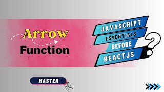 Arrow Functions (ES6) || JavaScript essentials for React #javascript #react