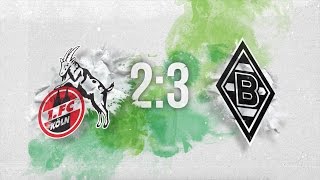 "Match in a Minute": Köln - Borussia