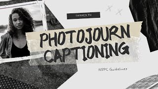 Photojournalism Captioning Guide for National School Press Conference 2024