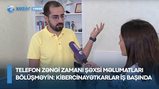 Telefon zəngi zamanı şəxsi məlumatları bölüşməyin - kibercinayətkarlar iş başında