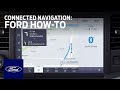 Ford Connected Navigation | Ford How-To | Ford