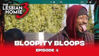 BLOOPERS | Episode 4 of The Lesbian Homie 3