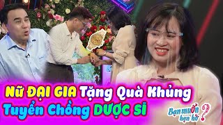 Quyền Linh trầm trồ nữ đại gia TẶNG QUÀ KHỦNG tuyển chàng dược sĩ làm chồng trên Bạn Muốn Hẹn Hò