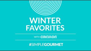 #SimpleGourmet Winter Favorites | Circulon