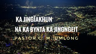 Ka jingïakhun na ka bynta ka jingngeit | Philippi 1:27-30