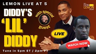 Lemon LIVE at 5 | DIDDY'S 'LIL' DIDDY - May 24th, 2024