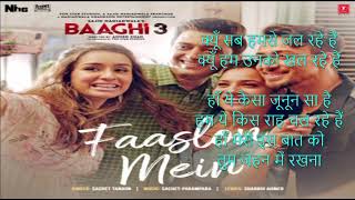 Faaslon Mein Baaghi 3 lyrics by Sachet  Parampara