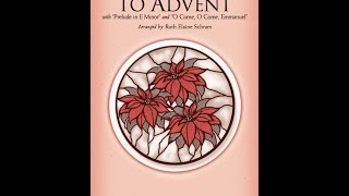 A PRELUDE TO ADVENT (SATB Choir) - Ruth Elaine Schram