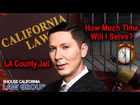 Los Angeles County Jail - How much time will I actually serve? Los Angeles County Jail - How much time will I actually serve?