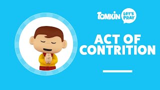 ACT OF CONTRITION PRAYER | I'm Sorry, My God | Let's Pray with Tomkin