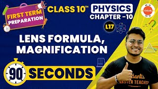 Lens Formula, Magnification One Shot in 90 Sec. | Light Class 10 | NCERT Class 10 Science Ch-10