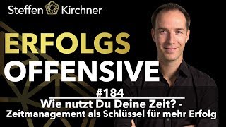 #184 - Wie nutzt Du Deine Zeit? - Zeitmanagement als Schlüssel für mehr Erfolg