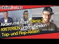 Aktien mit Kopf & aktienlust.tv: Diese 7 KRITERIEN unterscheiden Top- und Flop-Aktien