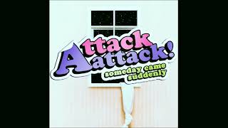 Attack Attack! - Interlude (Slowed)