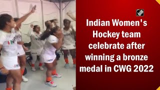 Indian Women's Hockey team celebrate after winning a bronze medal in CWG 2022