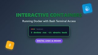 Docker Interactive Mode: Run Containers with Bash Terminal Access
