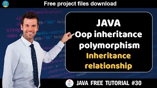 Java tutorial #30 | oop inheritance & polymorphism -Inheritance relationship | Java course