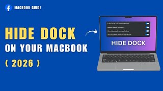 How to Hide Dock Automatically on Mac - Full Guide