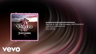 Juan Gabriel - De Sol A Sol (Parácuaro, Michoacán) (Audio)