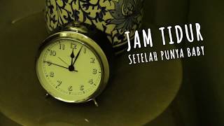 TigaGenerasi Episode 5:   Jam Tidur Sebelum \u0026 Sesudah Punya Bayi