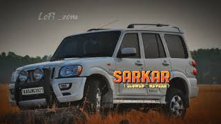 Sarkar 😎 [ Slowed × Reverb ] || Punjabi Song Lofi || #lofi #slowed #punjabisong