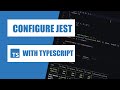 Configure Jest With Typescript