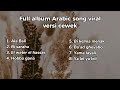 lagu arab full album terbaru versi cewek