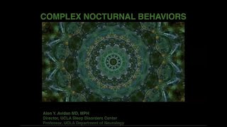 Complex Nocturnal Behaviors