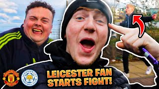 United SMASH Leicester As Fan Tries To FIGHT Us!