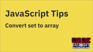 JavaScript tips — Convert a Set to an Array