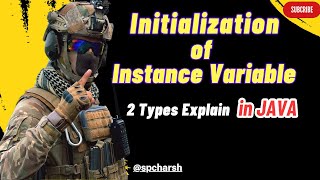 Instance Variable Initialization in Java: Exploring Two Types | @spcharsh #java #video #spcharsh