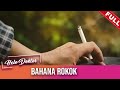 [FULL] Helo Doktor (2022) | Bahana Rokok (Sun, May 22)