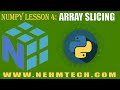 NumPy TUTORIALS | LESSON 4 | ARRAY SLICING