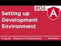 04. Setting up Angular Development Environment