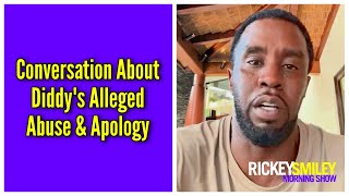 Conversation About Diddy's Alleged Abuse & Apology