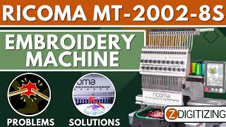 Ricoma MT-2002-8S Embroidery Machine Problems and how to Solve Them || ZDigtizing