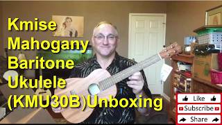 Kmise Mahogany Baritone Ukulele (KMU30B) Unboxing