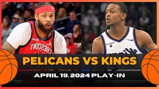 🏀NEW ORLEANS PELICANS VS SACRAMENTO KINGS FULL GAME HIGHLIGHTS | 2024 NBA PLAY-IN🏀