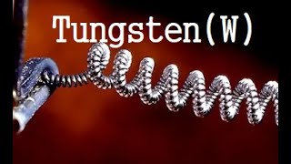 The Tungsten(W) Information, history  : Wolfram,Wolframite,Filament