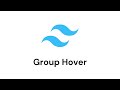 TailwindCSS | Group Hover