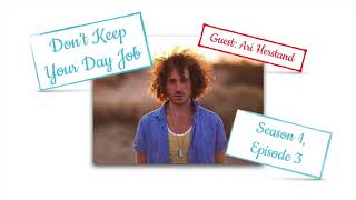 How to Use the New Creative Business Model - Ari Herstand | Don't Keep Your Day Job Podcast