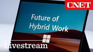 WATCH: Microsoft Reveal 'The Future of Hybrid Work' with Windows 11 - LIVE