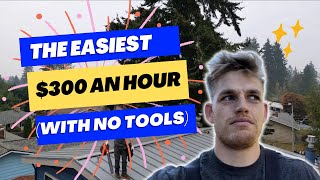 The EASIEST Side Hustle: No Tools Required ($300 an Hour)