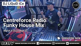 Centreforce Radio 88.3 Funky House Mix | March 9, 2023 [Part 2]