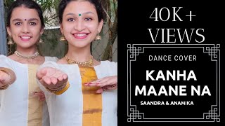 Kanha Mane Na -  Shubh Mangal Savdhan - Dance Cover by Saandra Salim & Anamika