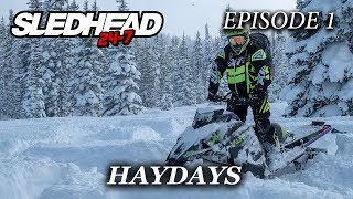 SLEDHEAD 24-7 2019 | Episode 1