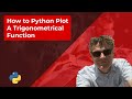 How to Python Plot A Trigonometrical Function