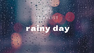 気分の乗らない雨の日に聴きたくなるエモい曲プレイリスト