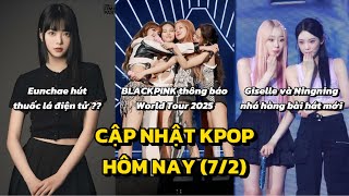 CẬP NHẬT KPOP HÔM NAY (7/2)